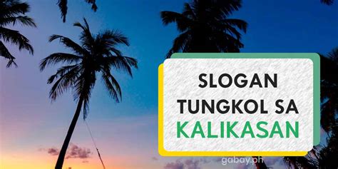 Slogan tungkol sa kalikasan .